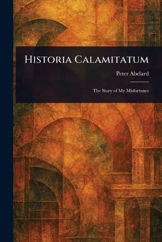 Cover image for Historia Calamitatum