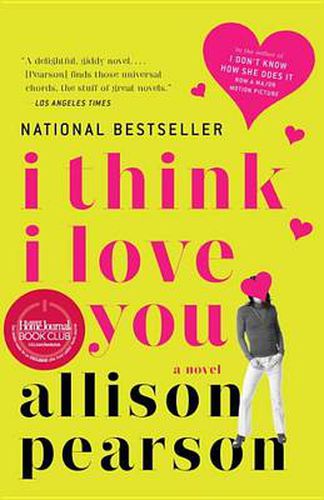 Cover image for I Think I Love You: A Novel