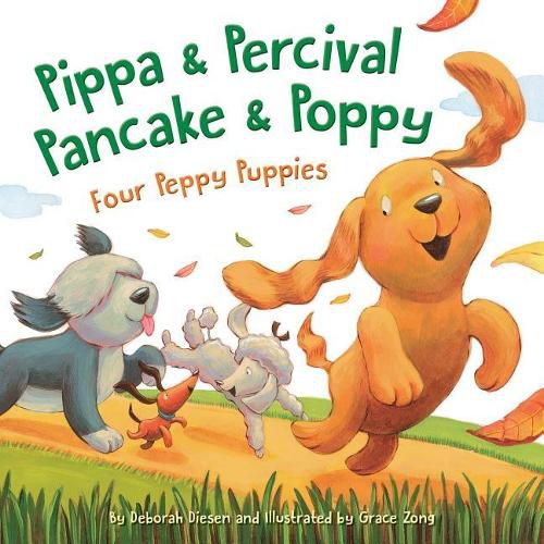 Pippa and Percival, Pancake and Poppy: Four Peppy Puppies