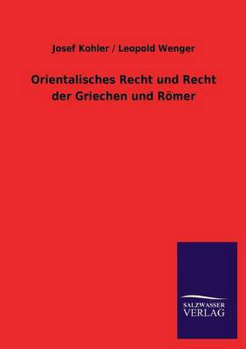 Cover image for Orientalisches Recht Und Recht Der Griechen Und Romer