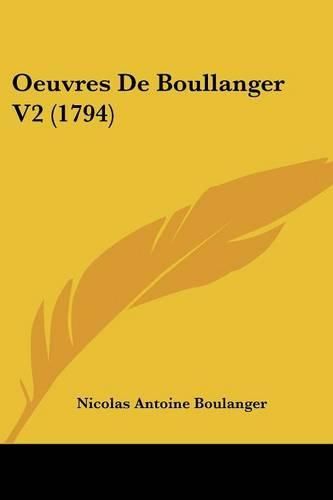 Cover image for Oeuvres De Boullanger V2 (1794)