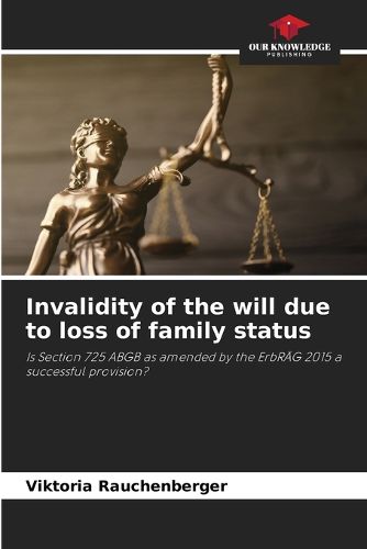 Cover image for Invalidity of the will due to loss of family status
