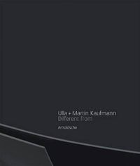 Cover image for Ulla and Martin Kaufmann: Different Form