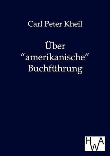 Cover image for UEber amerikanische Buchfuhrung