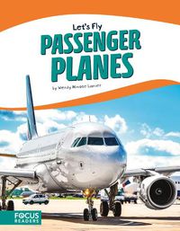 Cover image for Let's Fly: Passenger Planes