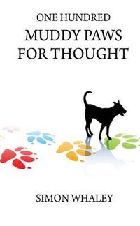 Cover image for One Hundred Muddy Paws For Thought