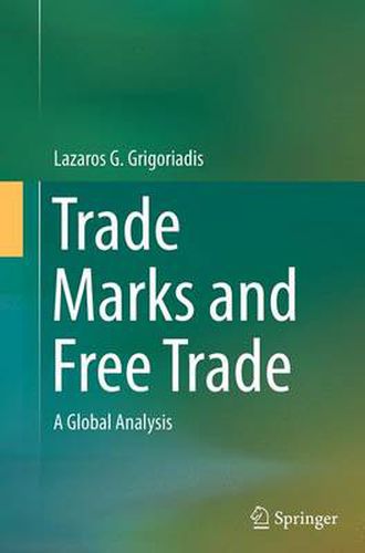 Cover image for Trade Marks and Free Trade: A Global Analysis