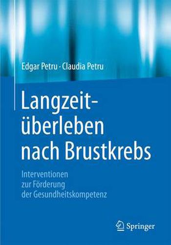 Cover image for Langzeituberleben nach Brustkrebs: Interventionen zur Foerderung der Gesundheitskompetenz