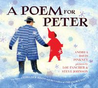 Cover image for A Poem for Peter: The Story of Ezra Jack Keats and the Creation of The Snowy Day