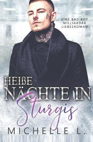 Cover image for Heisse Nachte in Sturgis: Eine Bad Boy Milliardar Liebesroman