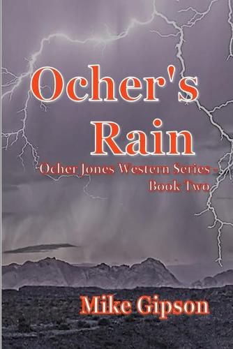 Ocher's Rain: Ocher Jones Western Series - Book two