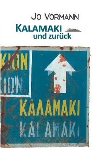 Cover image for Kalamaki und zuruck: Lieben und lieben lassen