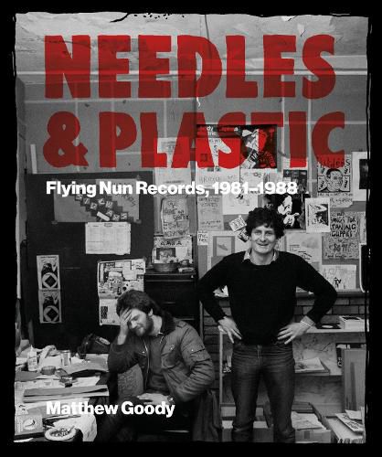 Needles and Plastic: Flying Nun Records, 1981-1988