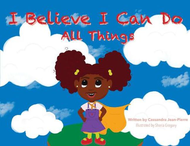 Cover image for I Believe I Can Do All Things