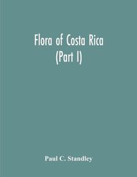 Cover image for Flora Of Costa Rica (Part I)