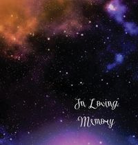 Cover image for Stars, In Loving Memory Funeral Guest Book, Wake, Loss, Memorial Service, Love, Condolence Book, Funeral Home, Church, Thoughts and In Memory Guest Book (Hardback)