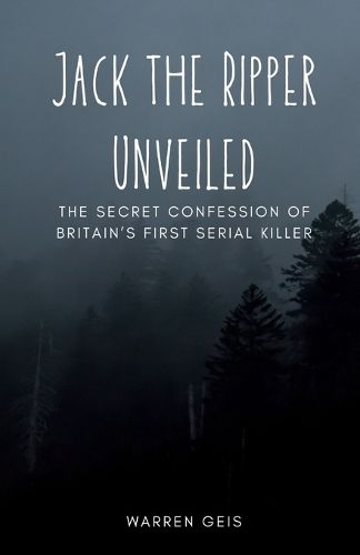 Cover image for Jack the Ripper Unveiled