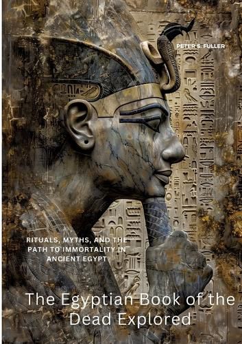 Cover image for The Egyptian Book of the Dead Explored