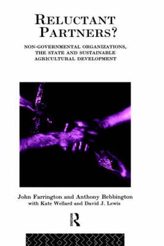 Cover image for Reluctant Partners? Non-Governmental Organizations, the State and Sustainable Agricultural Development