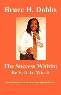 Cover image for Be In IT To Win It