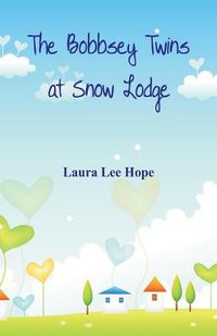 Cover image for The Bobbsey Twins at Snow Lodge