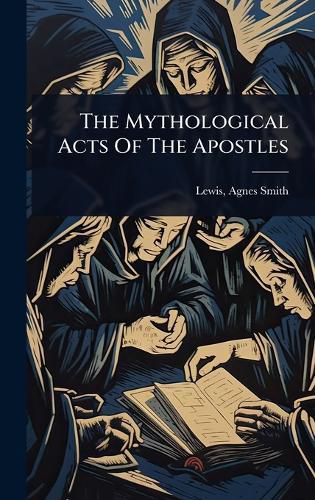 Cover image for The Mythological Acts Of The Apostles