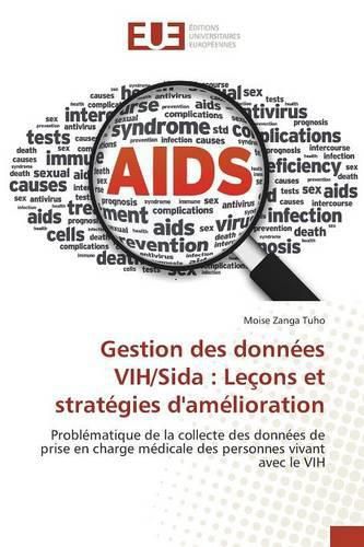 Cover image for Gestion Des Donnees Vih/Sida: Lecons Et Strategies d'Amelioration