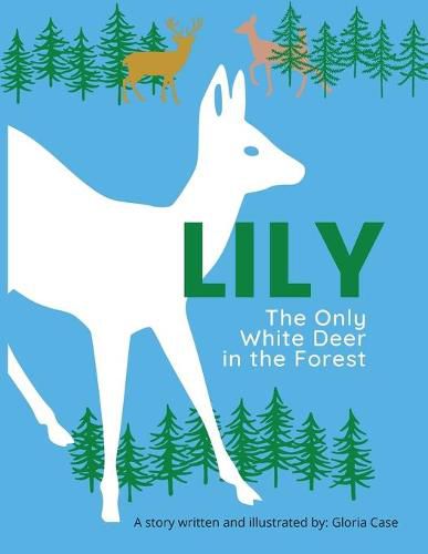 Cover image for Lily: The Only White Deer in the Forest