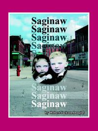 Cover image for Saginaw