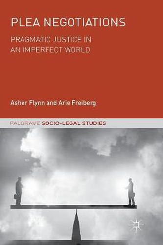 Cover image for Plea Negotiations: Pragmatic Justice in an Imperfect World