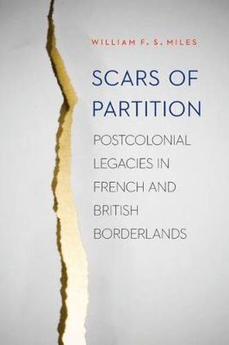 Cover image for Scars of Partition: Postcolonial Legacies in French and British Borderlands