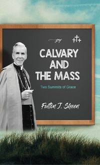 Cover image for Calvary and the Mass