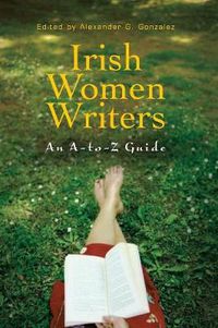 Cover image for Irish Women Writers: An A-to-Z Guide