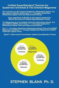 Cover image for Unified SuperStandard Theories for Quaternion Universes & The Octonion Megaverse