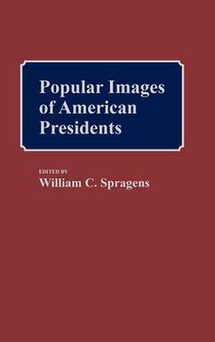 Cover image for Popular Images of American Presidents