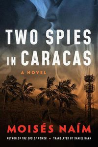 Cover image for Two Spies in Caracas: A Novel