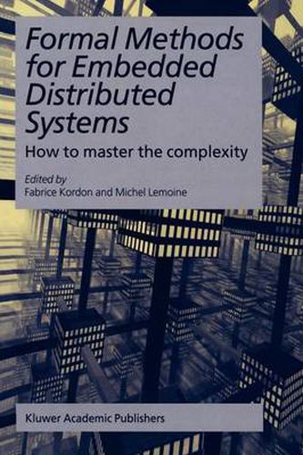 Cover image for Formal Methods for Embedded Distributed Systems: How to master the complexity