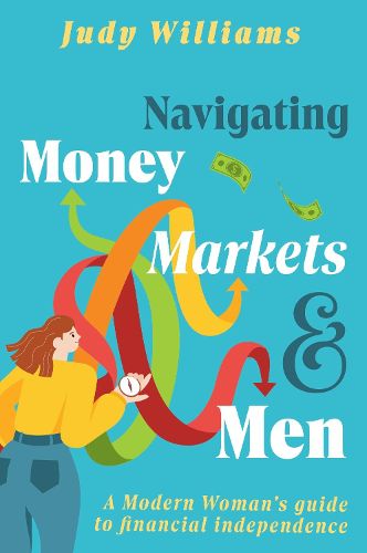 Navigating Money, Markets and Men