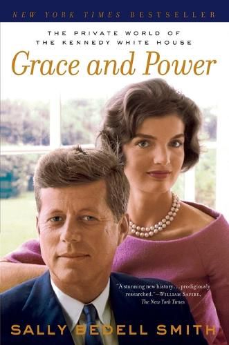 Cover image for Grace and Power: The Private World of the Kennedy White House