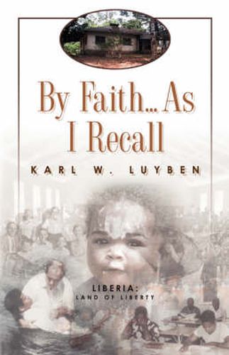 Cover image for By Faith...as I Recall