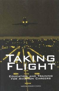 Cover image for Taking Flight: Education and Training for Aviation Careers