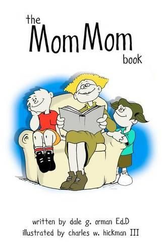 Cover image for The Mom Mom Book