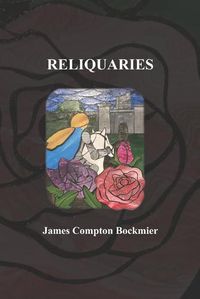 Cover image for Reliquaries