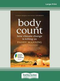 Cover image for Body Count: How climate change is killing us