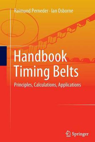 Handbook Timing Belts: Principles, Calculations, Applications