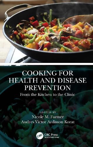 Cover image for Cooking for Health and Disease Prevention: From the Kitchen to the Clinic