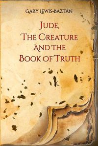 Cover image for Jude, the Creature and the Book of Truth