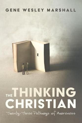 Cover image for The Thinking Christian: Twenty-Three Pathways of Awareness