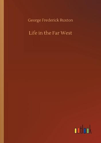 Cover image for Life in the Far West