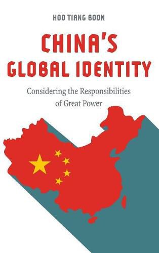 Cover image for China's Global Identity: Considering the Responsibilities of Great Power